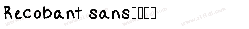Recobant sans字体转换